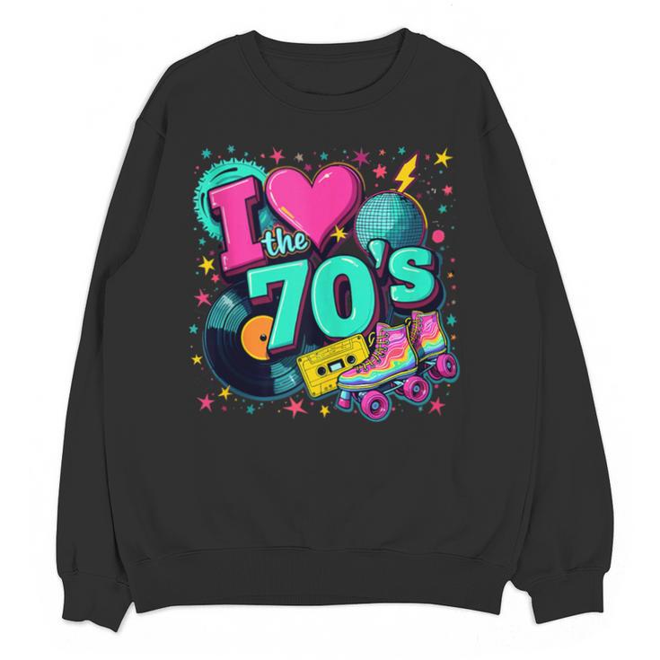 I Love The 70s Retro Cassette Roller Vinyl Disco Nostalgia Unisex Sweatshirt