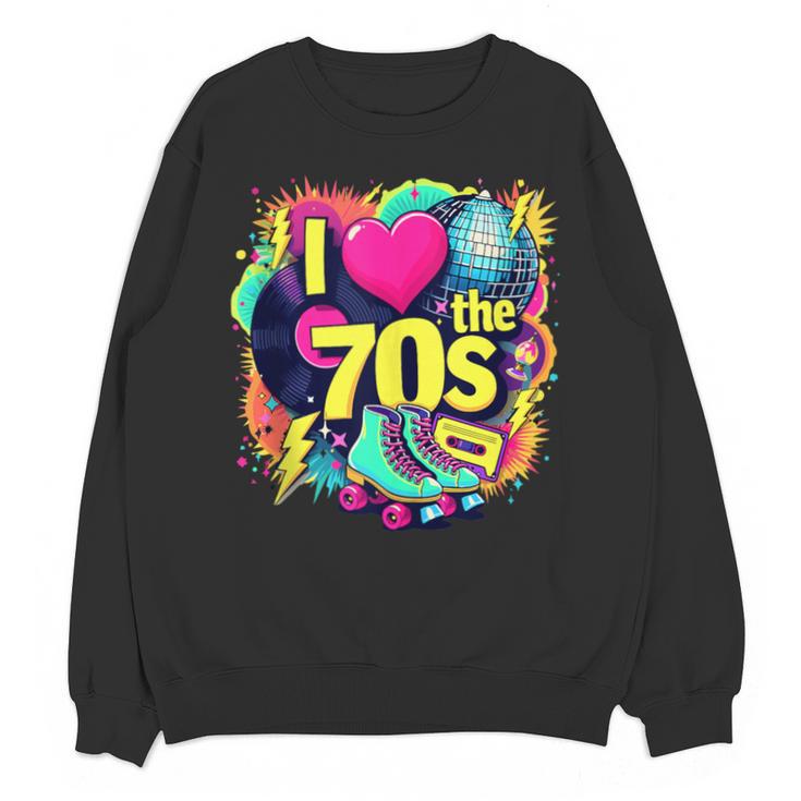 I Love The 70s Retro Cassette Roller Vinyl Nostalgia Vibes Unisex Sweatshirt