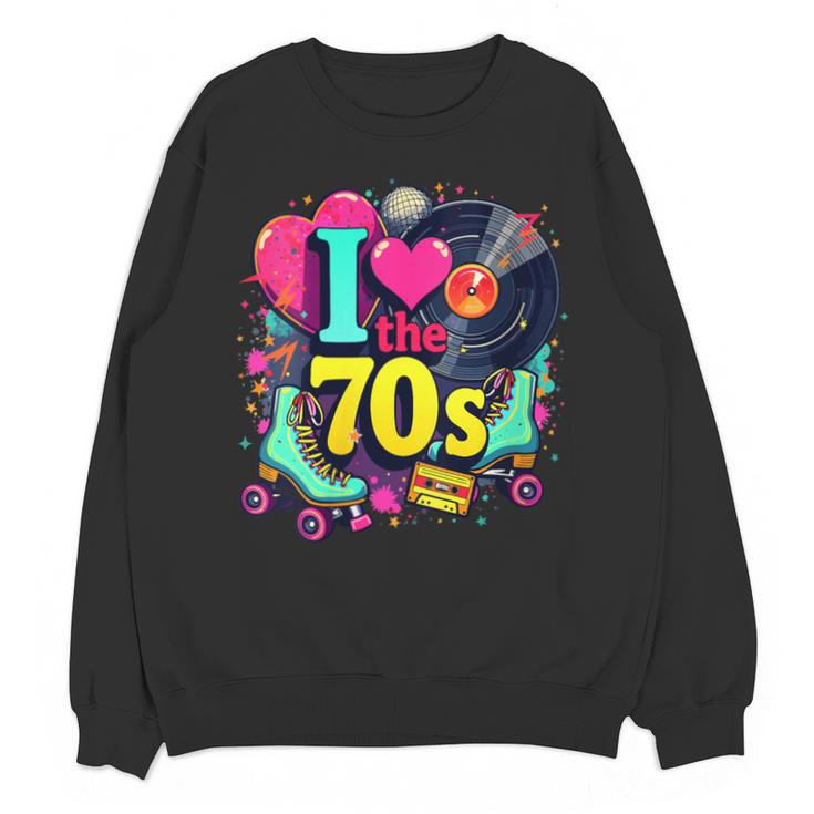 I Love The 70s Vintage Cassette Roller Vinyl Nostalgia 70s Unisex Sweatshirt