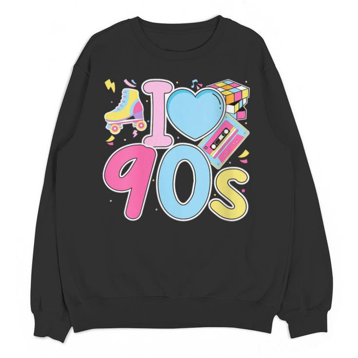 I Love 90's Retro Style Nostalgia Vibe 1990's Party Unisex Sweatshirt