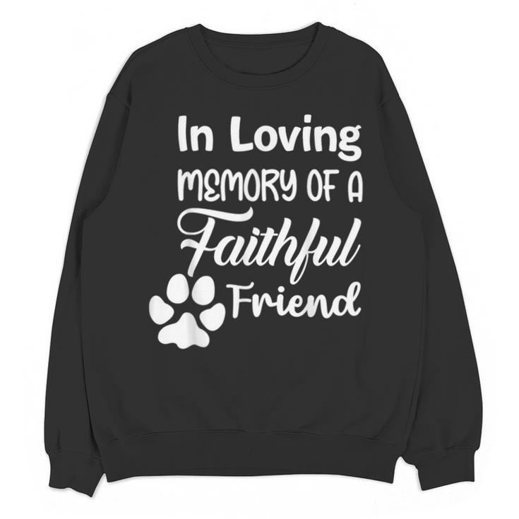 In Loving Memory Of a Faithful Friend Pet Loss Dog Cat Shirt Unisex Sweatshirt