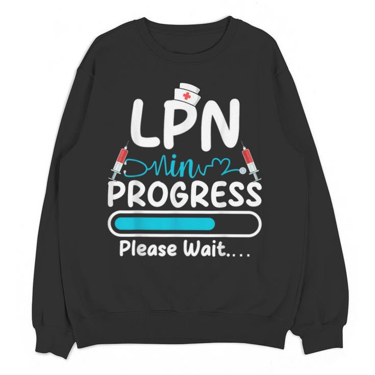 LPN In Progress Loading Future Nurse Graduation Lover Unisex Sweatshirt