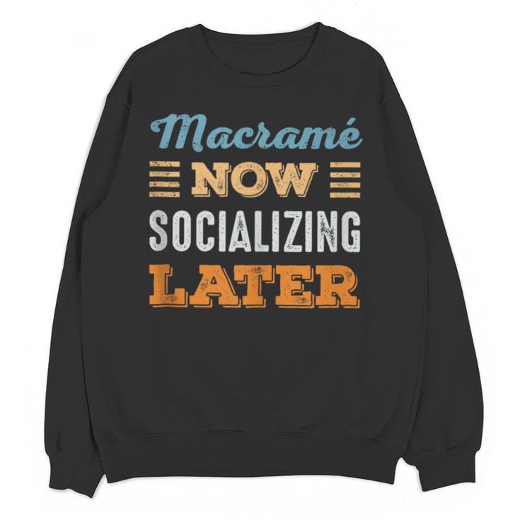 Macramé Now Minimal Socializing Introvert Vintage Unisex Sweatshirt