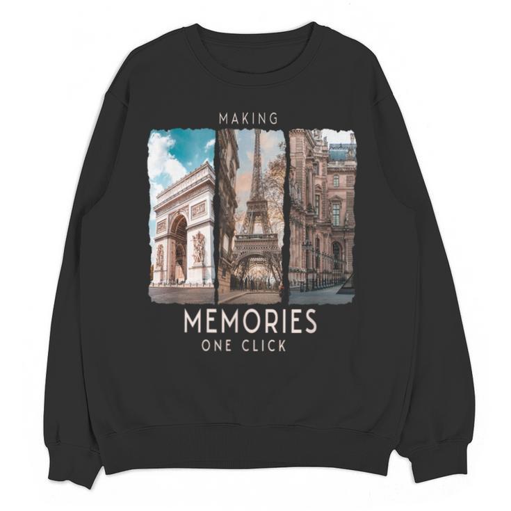 Making Memories In Paris Photo Nostalgia Travel Humor Unisex Sweatshirt