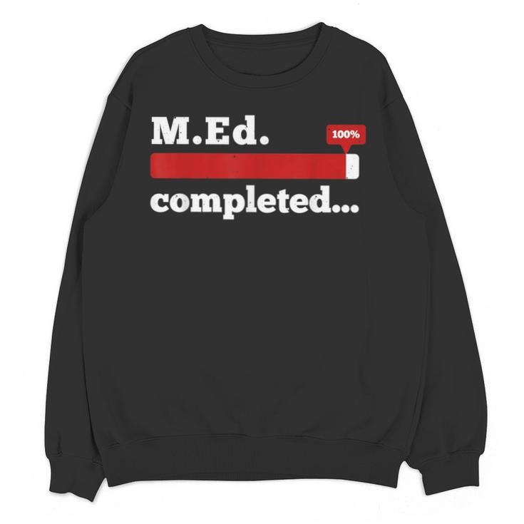 Master Of Education Completed Teacher Master Graduation For Men Women Unisex Sweatshirt