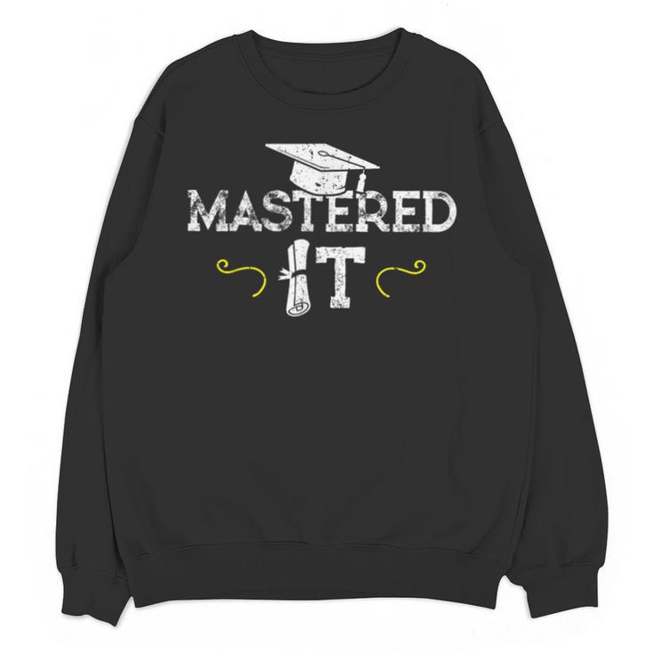 Mastered It Masters Graduation Cool Distressed Unisex Sweatshirt