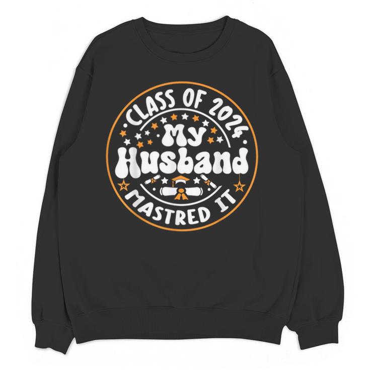 Master's Degree Graduation My Husband Mastered It 2024 Unisex Sweatshirt