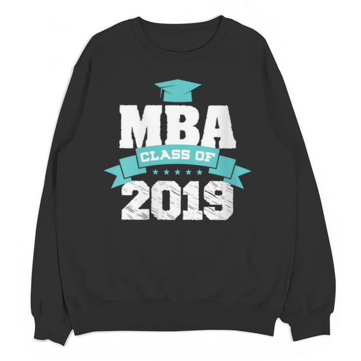 MBA Class Of 2019 Graduate Business School Graduation Unisex Sweatshirt