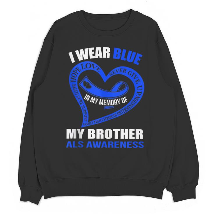 In My Memory Of My Brother ALS AWARENESS Unisex Sweatshirt In My Memory Of My Brother ALS AWARENESS Unisex Sweatshirt