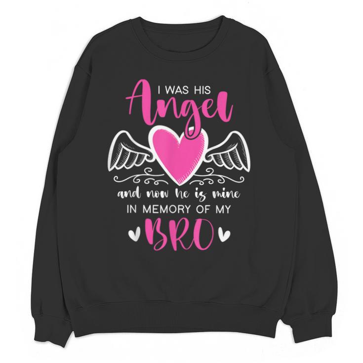 Memory Of My Brother I Was Her Angel Now She Is Mine Heaven Unisex Sweatshirt