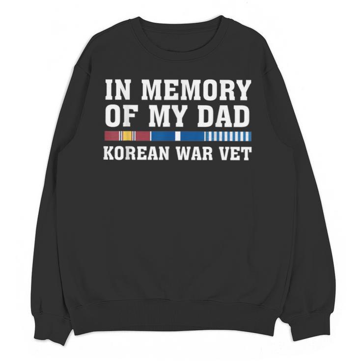 In Memory Of My Dad Korean War Vet US Veteran Fathers Day Unisex Sweatshirt