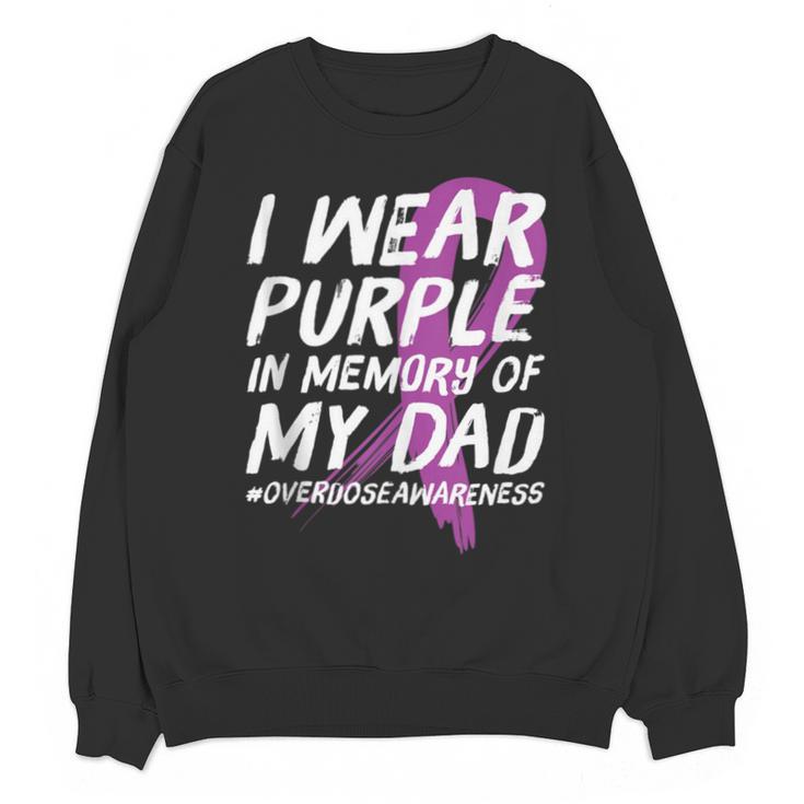 Memory Of Dad Wear Purple Overdose Awareness Unisex Sweatshirt