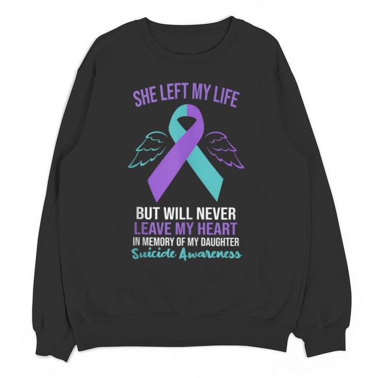 In Memory Of Daughter Suicide Awareness Prevention Unisex Sweatshirt