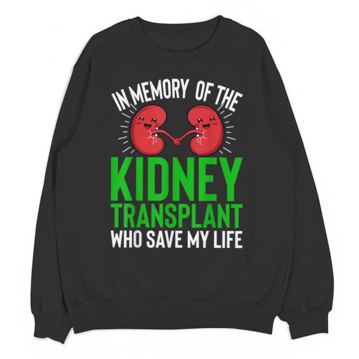 In Memory Of The Kidney Transplant Organ Recipient Unisex Sweatshirt