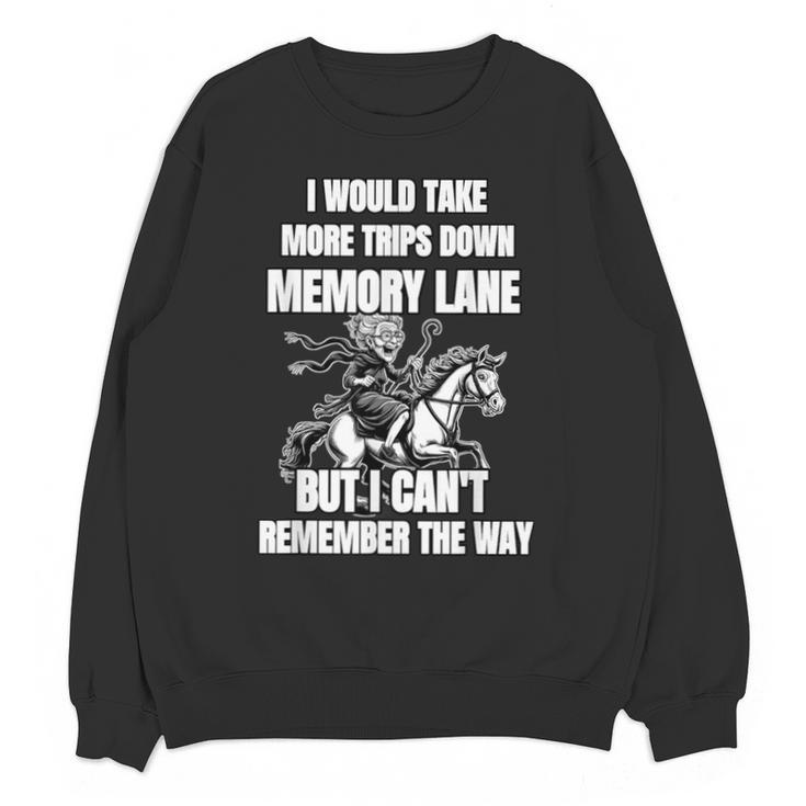 Memory Lane Trips Can't Remember Way Forgetful Grandma Horse Unisex Sweatshirt