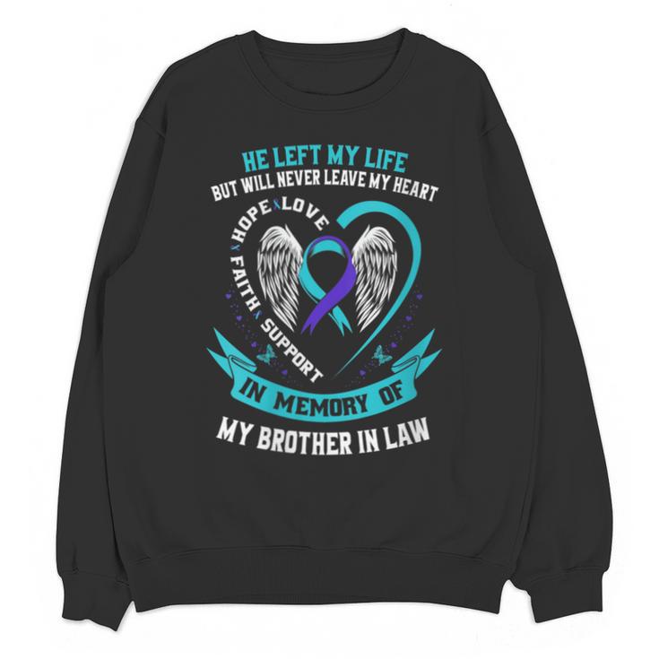 In Memory Loss Of Brother In Law Memorial Suicide Awareness Unisex Sweatshirt