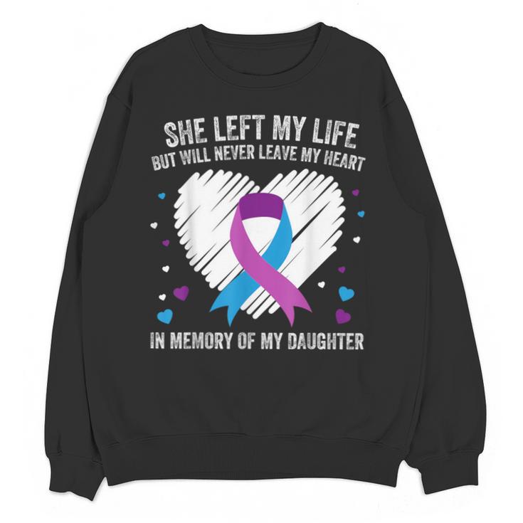 In Memory Of My Loving Daughter Suicide Prevention Awareness Unisex Sweatshirt