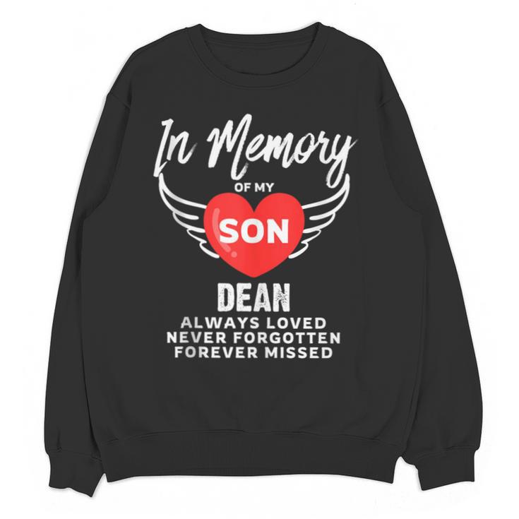 In Memory Of Son Dean Customized Personalized Memorial Unisex Sweatshirt