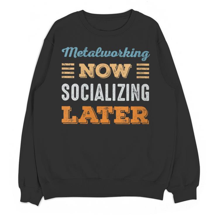 Metalworking Now Minimal Socializing Introvert Vintage Unisex Sweatshirt