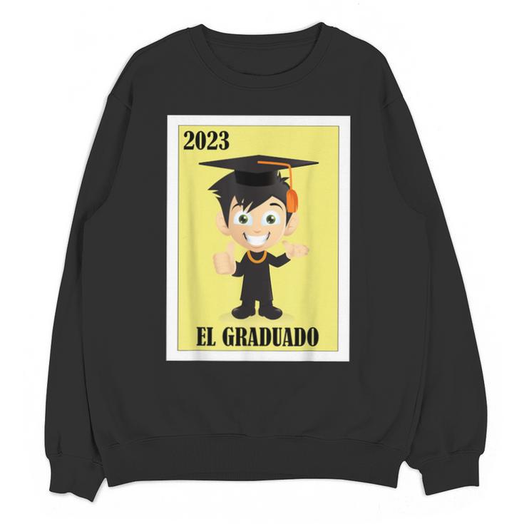 Mexican For Graduation El Graduado 2023 Unisex Sweatshirt