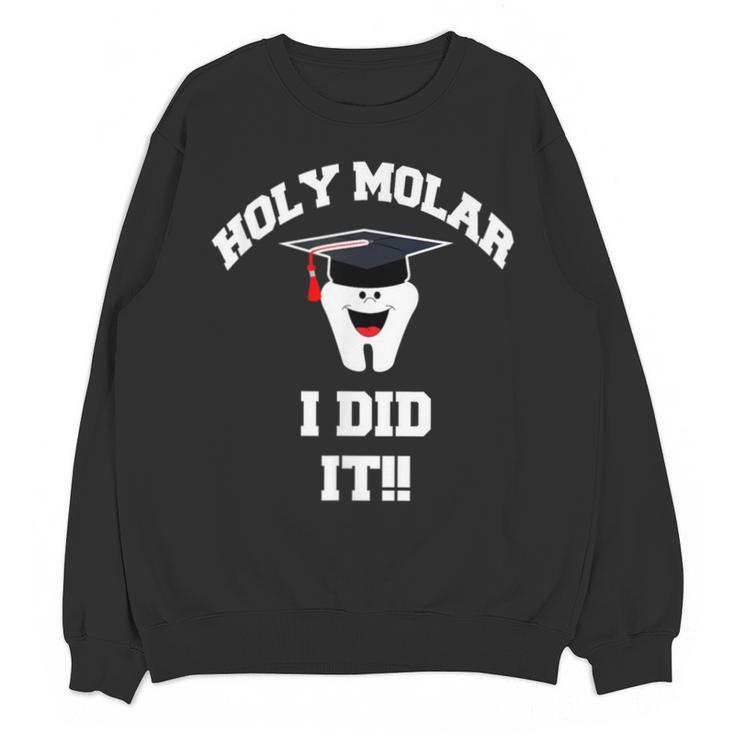 Molar Dentist Dental Hygienist Graduation Shirt Unisex Sweatshirt
