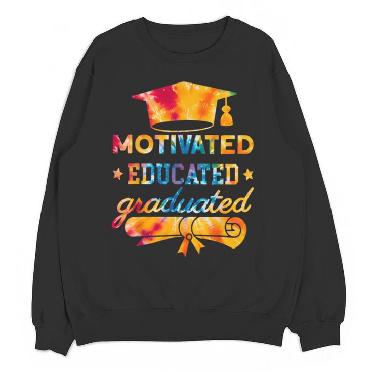 Motivated Educated Graduated Graduation Unisex Sweatshirt