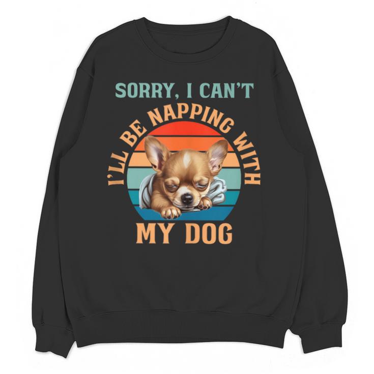 Napping Chihuahua Dog Breed Sleeping Pet Pup Introvert Unisex Sweatshirt