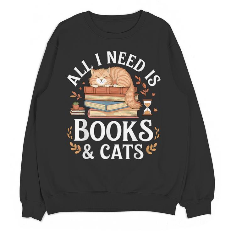 All I Need Is Books And Cats Reading Unisex Sweatshirt
