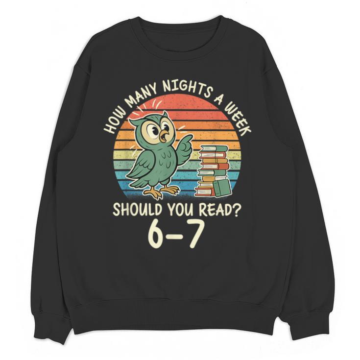 How Many Nights a Week Should You Read 67 Book Reading Meme Unisex Sweatshirt