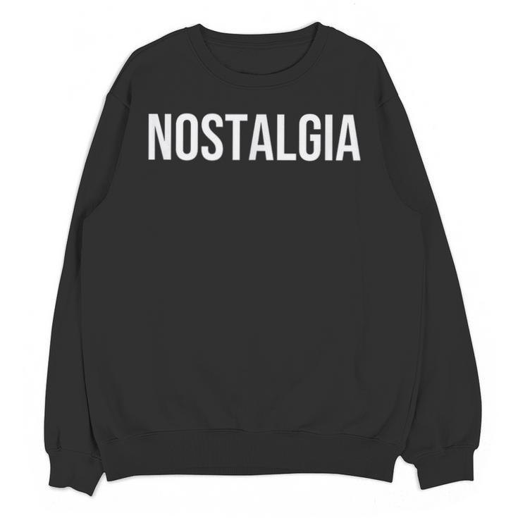 Nostalgia Unisex Sweatshirt