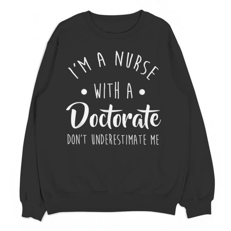 Nurse DNP PhD Doctorate Graduation Women Unisex Sweatshirt