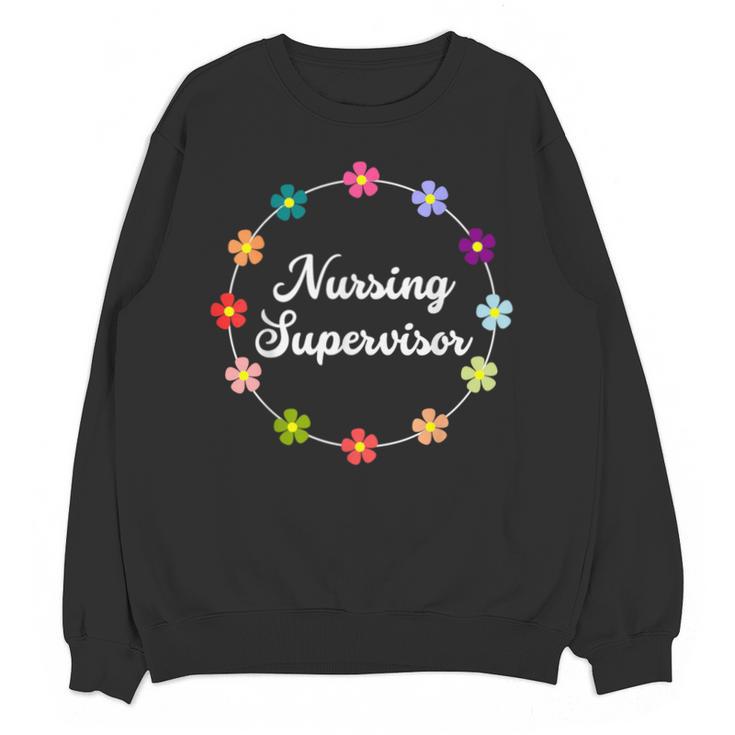 Nursing Supervisor Nurse Saying Graduation Proud Nurse Love Unisex Sweatshirt