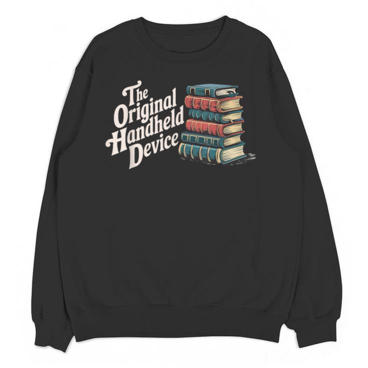 The Original Handheld Device Book Fair Book Lover Unisex Sweatshirt