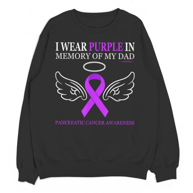 Pancreatic Cancer I Wear Purple In Memory Of My Dad Unisex Sweatshirt