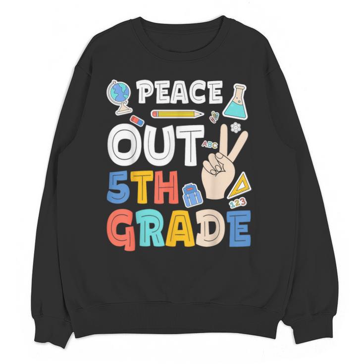 Peace Out 5th Grade Fifth Grade Graduation T-Shirt Unisex Sweatshirt