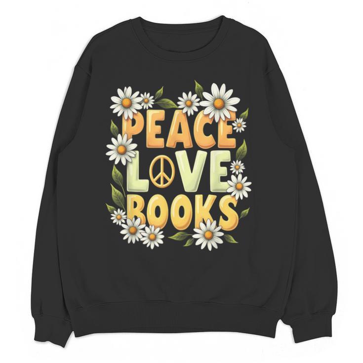 Peace Love Books Librarian Teacher Life Book Library Unisex Sweatshirt