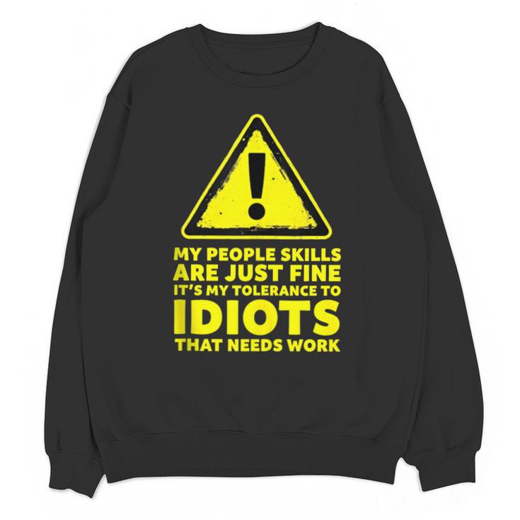 My People Skills Are Just Fine Sarcastic Introvert Unisex Sweatshirt