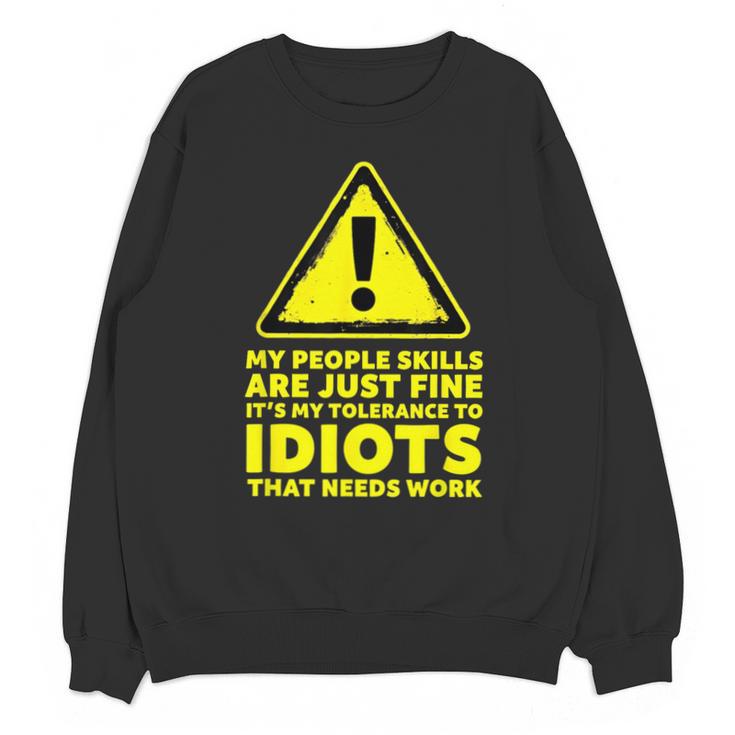 My People Skills Are Just Fine Sarcastic Introvert Unisex Sweatshirt