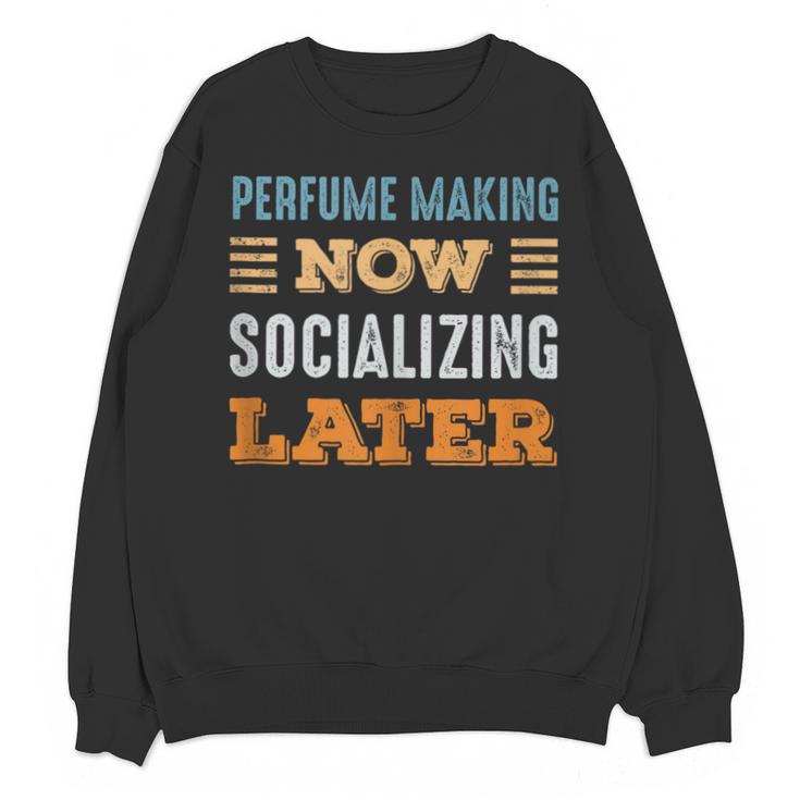 Perfume Making Now Minimal Socializing Introvert Vintage Unisex Sweatshirt
