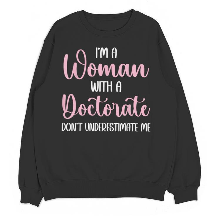 PhD Graduation Woman With A Doctorate Degree Unisex Sweatshirt