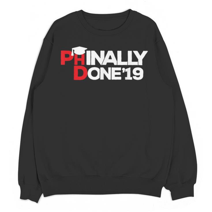Phinally Done Graduation 2019 Phd Shirt Unisex Sweatshirt