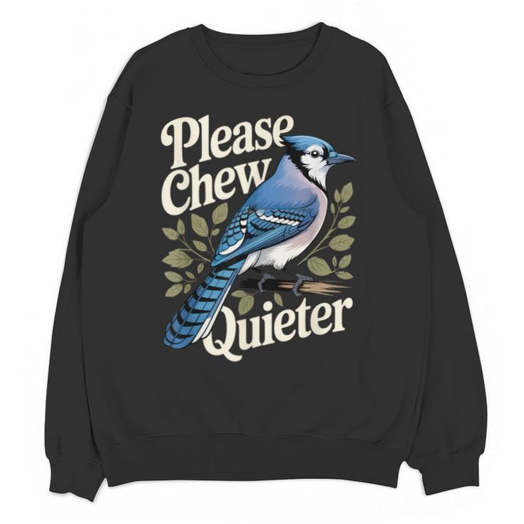 Please Chew Quieter Introvert Christmas Bird Watcher Unisex Sweatshirt