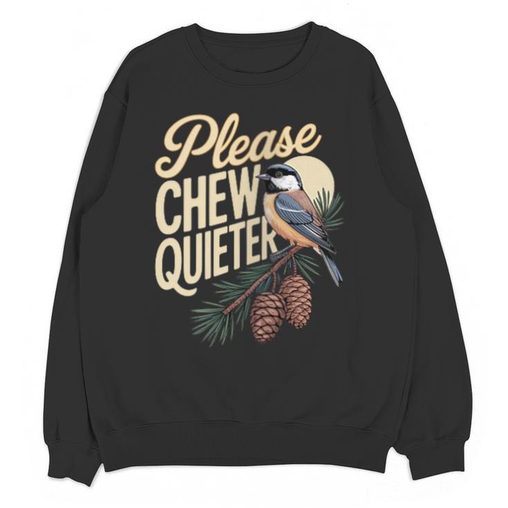 Please Chew Quieter Introverts Casual Everyday Unisex Sweatshirt