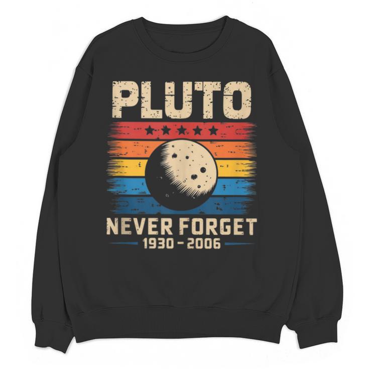 Pluto Never Forget Space Nostalgia Astronomy Humor Unisex Sweatshirt
