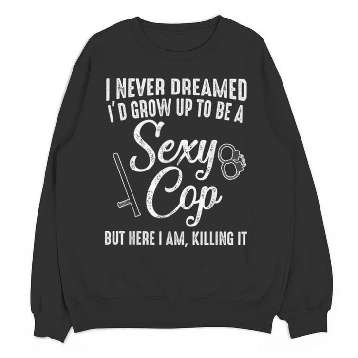 Police Officer Police Graduation Cop Birthday Unisex Sweatshirt