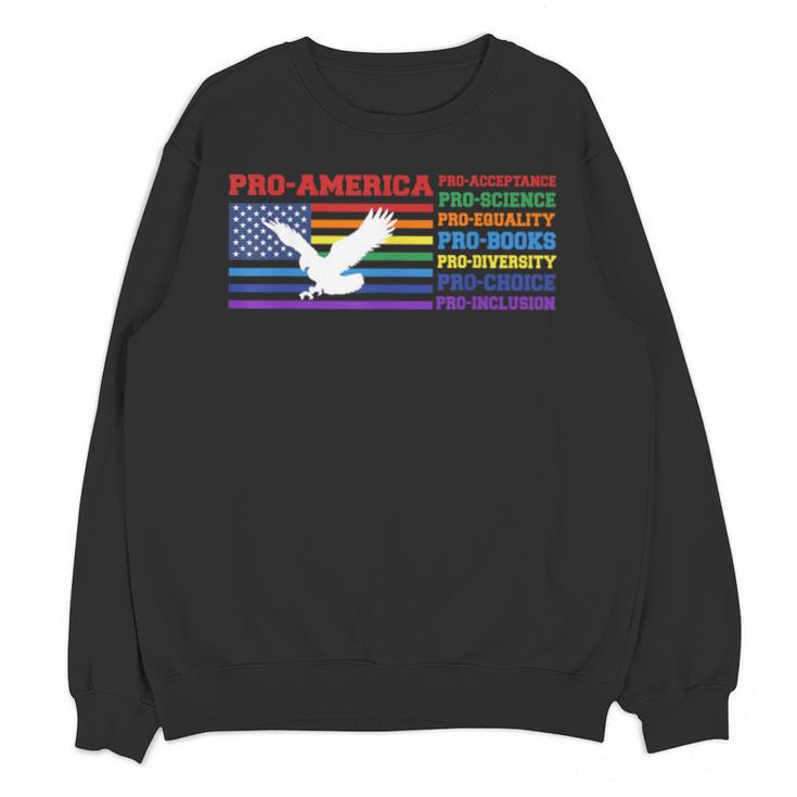 Pro America Pro Acceptance Pro Science Pro Equality Pro Book Unisex Sweatshirt