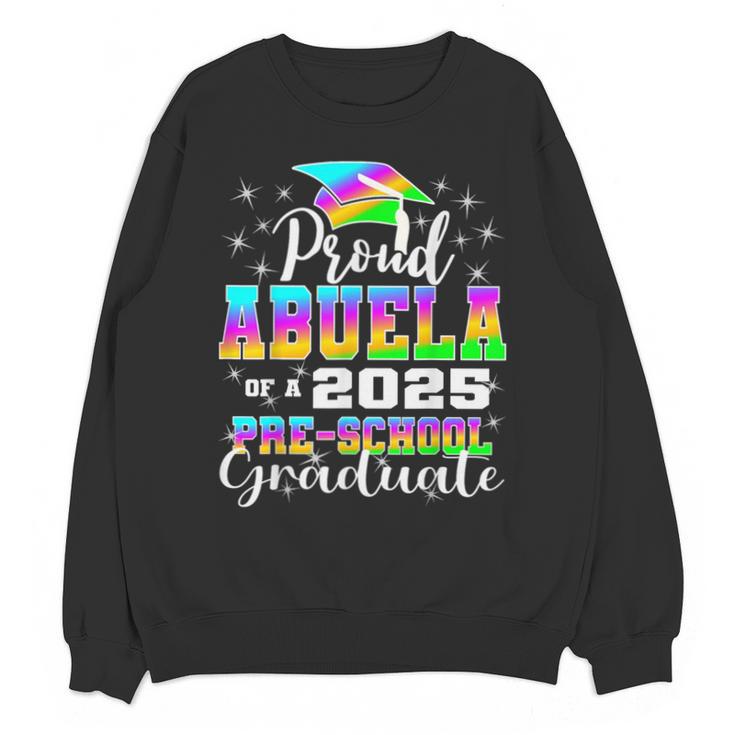 Proud Abuela Of Preschool Graduate 2025 Graduation Unisex Sweatshirt