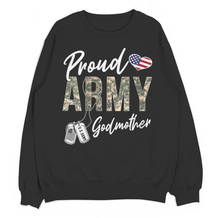 Proud Army Godmother Army Graduation Godmother US Army Unisex Sweatshirt