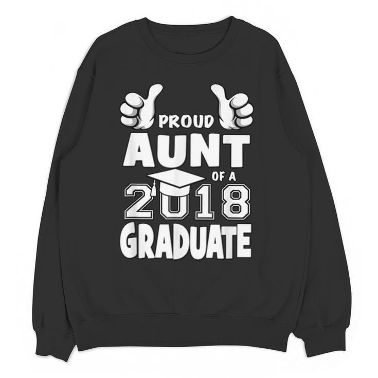 Proud Aunt Of A 2018 Graduate Senior Graduation School Shirt Unisex Sweatshirt