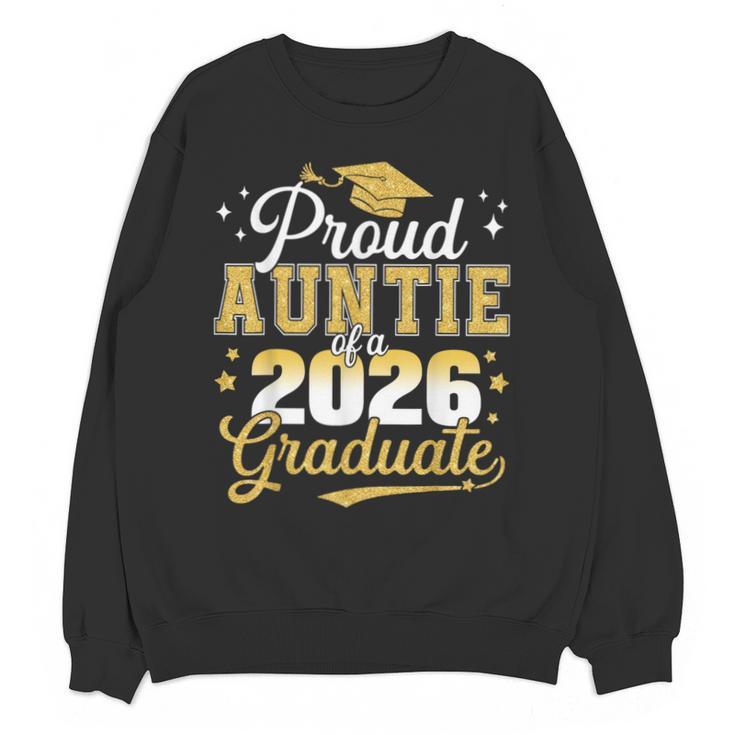 Proud Auntie Of a Class Of 2026 Graduate Senior Graduation Unisex Sweatshirt